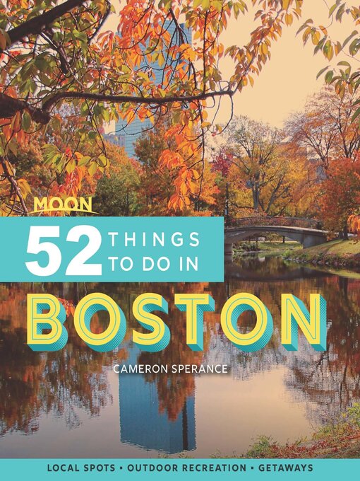 Title details for Moon 52 Things to Do in Boston by Cameron Sperance - Wait list